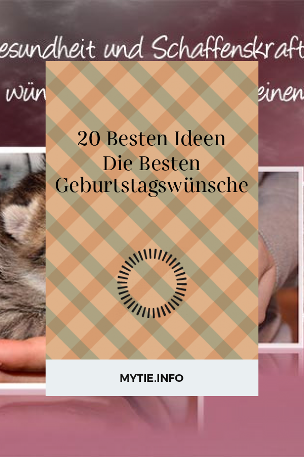20 Besten Ideen Die Besten Geburtstagswünsche